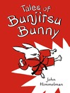 Cover image for Tales of Bunjitsu Bunny